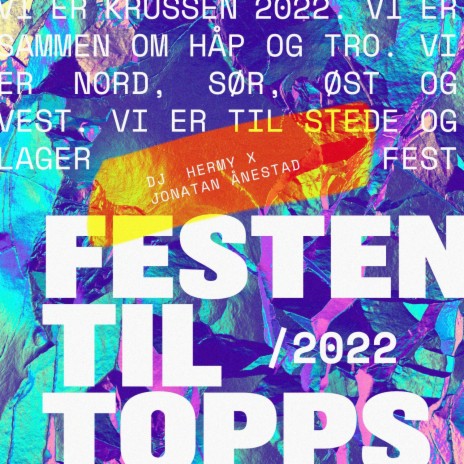 Festen Til Topps 2022 ft. Krussen & Jonatan Hiis Ånestad | Boomplay Music