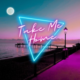 Take Me Home lyrics | Boomplay Music