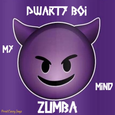 Zumba (My Mind) | Boomplay Music