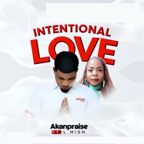 Intentional Love | Boomplay Music