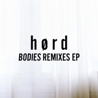 Bodies Remixes Ep