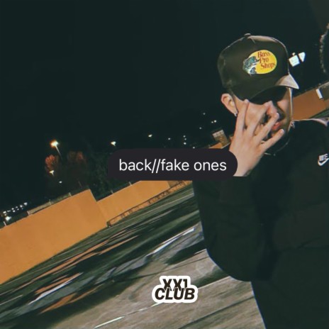 back//fake ones | Boomplay Music