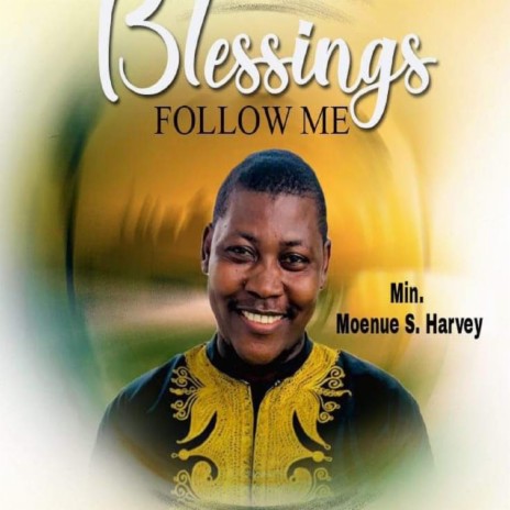 Blessings Follow Me | Boomplay Music