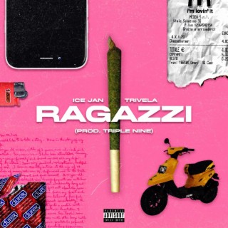 Ragazzi ft. Trivela lyrics | Boomplay Music