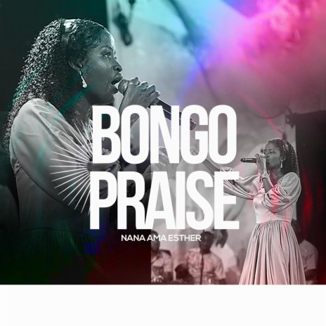 Bongo Praise | Boomplay Music