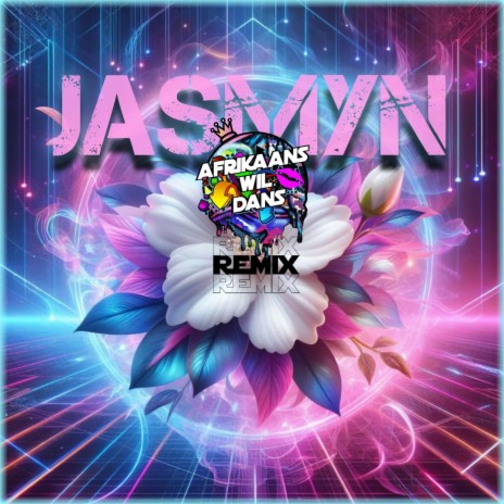 Jasmyn (Remix) ft. Afrikaans Wil Dans | Boomplay Music