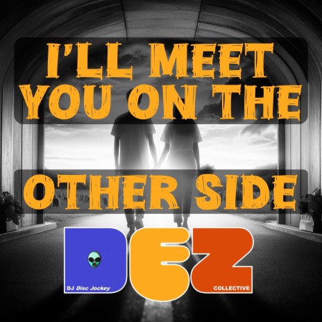 I'll Meet You on the Other Side | Boomplay Music
