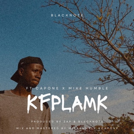 K.F.P.L.A.M.K ft. Capone Icon & Mike Humble