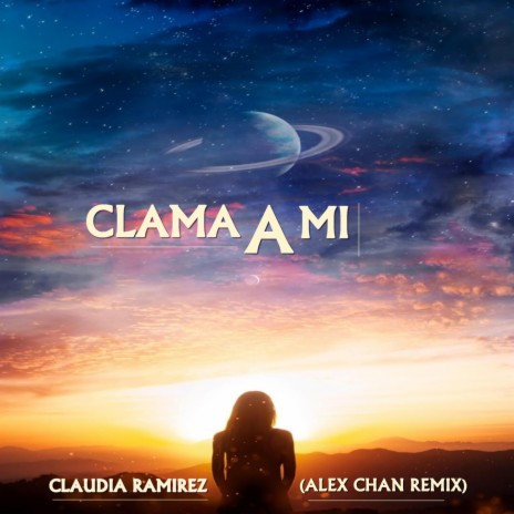 Clama a mi ft. Claudia Ramírez | Boomplay Music