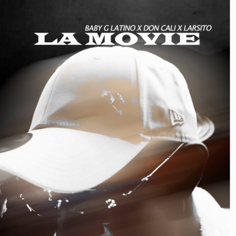 La Movie ft. Don Cali & Larsito | Boomplay Music
