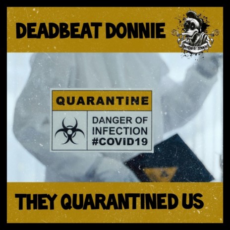 They quarantined us | Boomplay Music