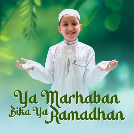 Ya Marhaban Bika Ya Ramadhan | Boomplay Music