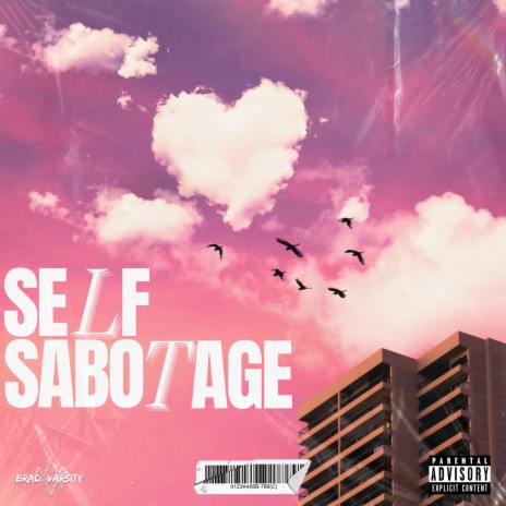 SELF SABOTAGE | Boomplay Music