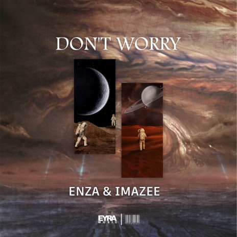 Don't Worry ft. Imazee | Boomplay Music