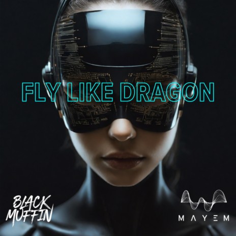 Fly like dragon ft. Black Muffin | Boomplay Music
