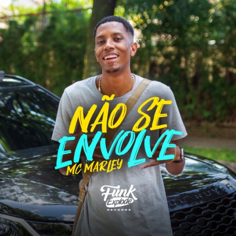 Não Se Envolve | Boomplay Music