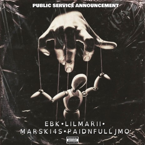 PUBLIC SERVICE ANNOUNCEMENT(PSA) ft. EBK•MARSKI4S•PAIDNFULL JMO