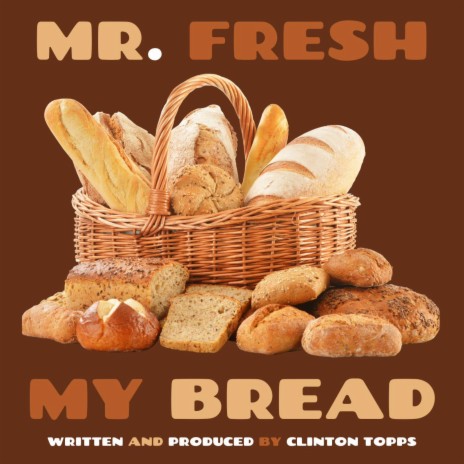 my bread | Boomplay Music