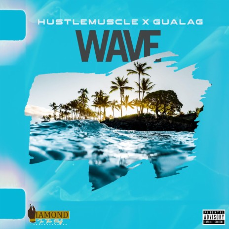 WAVE (feat. HustleMuscle) | Boomplay Music