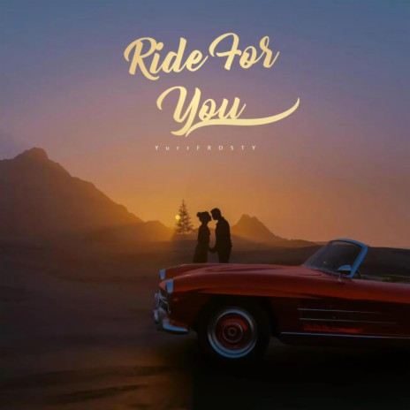 Ride For You | Boomplay Music