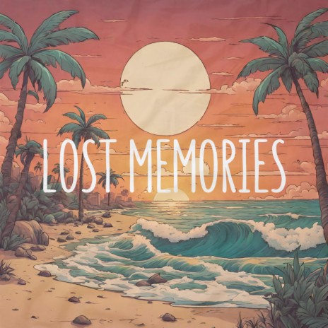 LOST MEMORIES ft. Estra | Boomplay Music