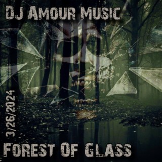 Forest Of Glass