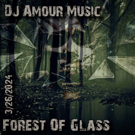 Forest Of Glass | Boomplay Music