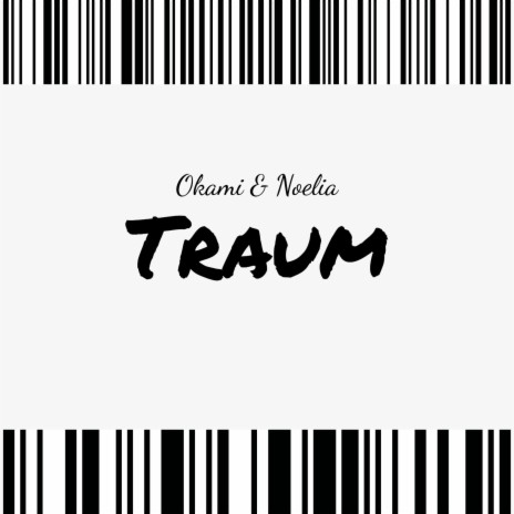 Traum (feat. Noelia) | Boomplay Music