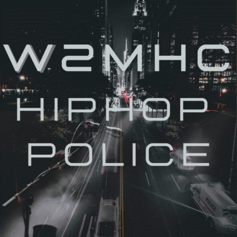 Hip Hop Police | Boomplay Music