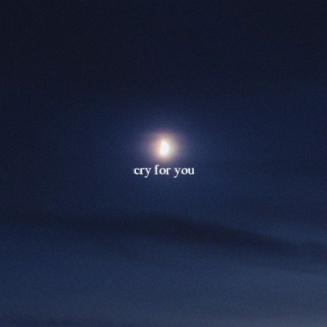 cryforyou | Boomplay Music