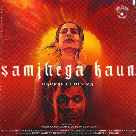 Samjhega Kaun (feat. Devika, Captain Fuse) | Boomplay Music