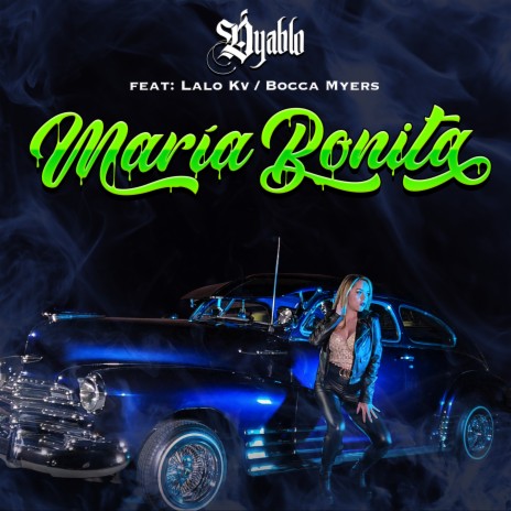 María Bonita ft. Bocca Myers & Lalo KV | Boomplay Music