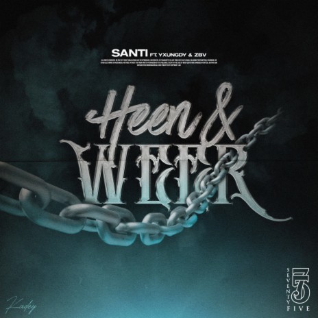 Heen & Weer (feat. Yxungdy970 & ZBV) | Boomplay Music