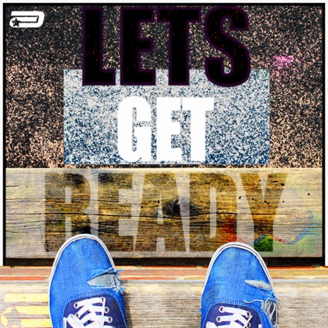 Lets Get Ready | Boomplay Music