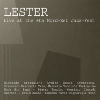 Lester - Live at the 6th Nord-Est Jazz-Fest