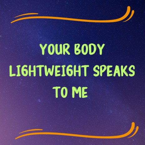 Your Body Lightweight Speaks to Me (Under the Influence) | Boomplay Music