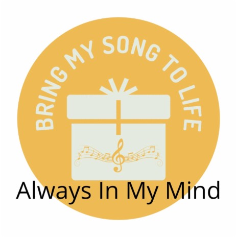Always In My Mind | Boomplay Music