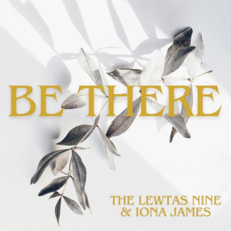 Be There ft. Iona James | Boomplay Music