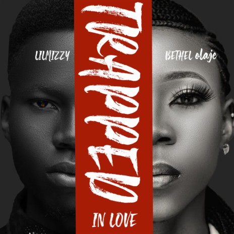 Trapped in Love ft. Gospel hints & Bethel Olaje | Boomplay Music