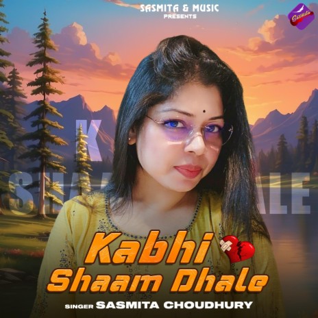 Kabhi Shaam Dhale | Boomplay Music
