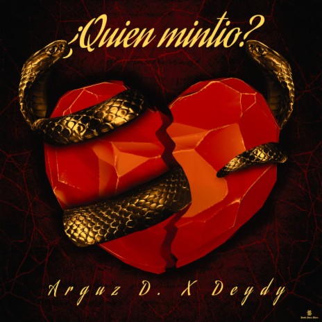 Quien Mintió ft. Deydy os & Arguz D | Boomplay Music