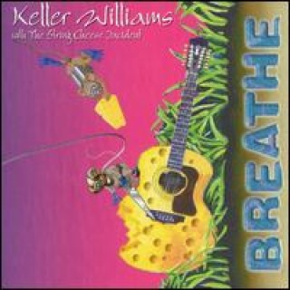 Episode 301-Keller Williams and The String Cheese Incident - Breathe