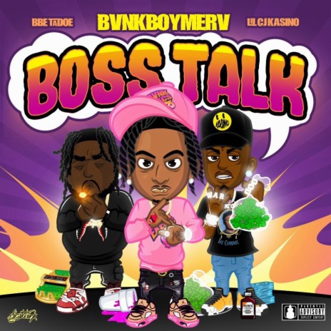 Boss Talk ft. LilCJ Kasino & BBE Tadoe