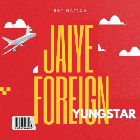 Jaiye Foreign | Boomplay Music