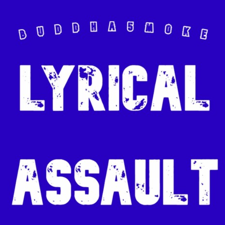 lyrical assault | Boomplay Music