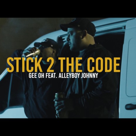 Stick 2 The Code ft. AlleyBoy Johnny | Boomplay Music