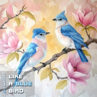 Like A Blue Bird