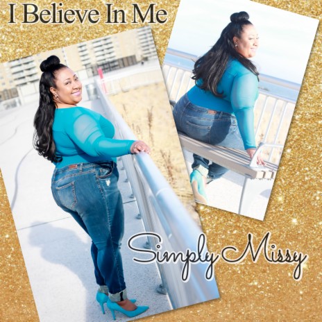 I Believe in Me | Boomplay Music