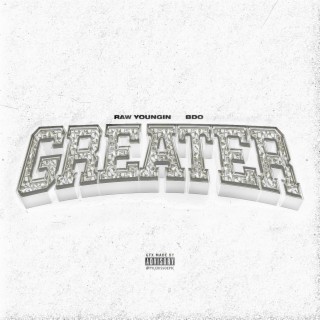 GREATER