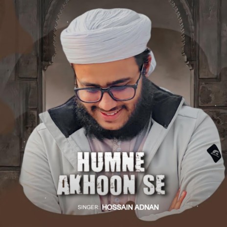 humne aankhon se dekha nahi hai magar by Hossain adnan